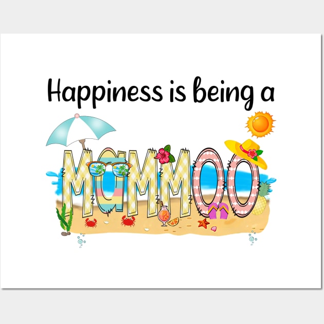 Happiness Is Being A Mammoo Summer Beach Happy Mother's Day Wall Art by KIMIKA